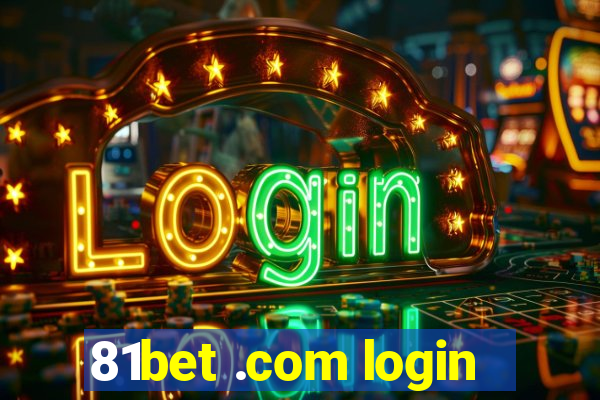 81bet .com login